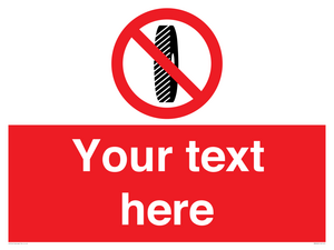 Custom Do Not Change Grinding Wheel Sign